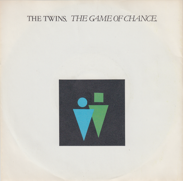 The Twins (7" Single) The Game Of Chance