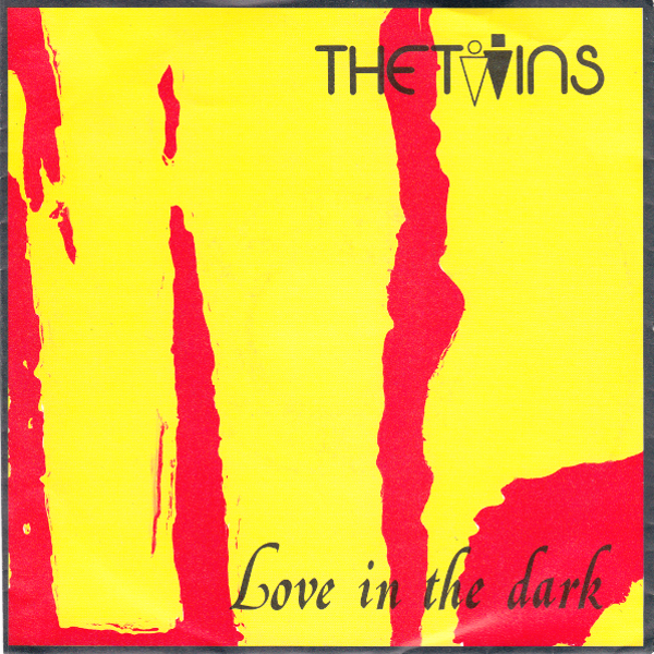 The Twins (7" Single) Love In The Dark